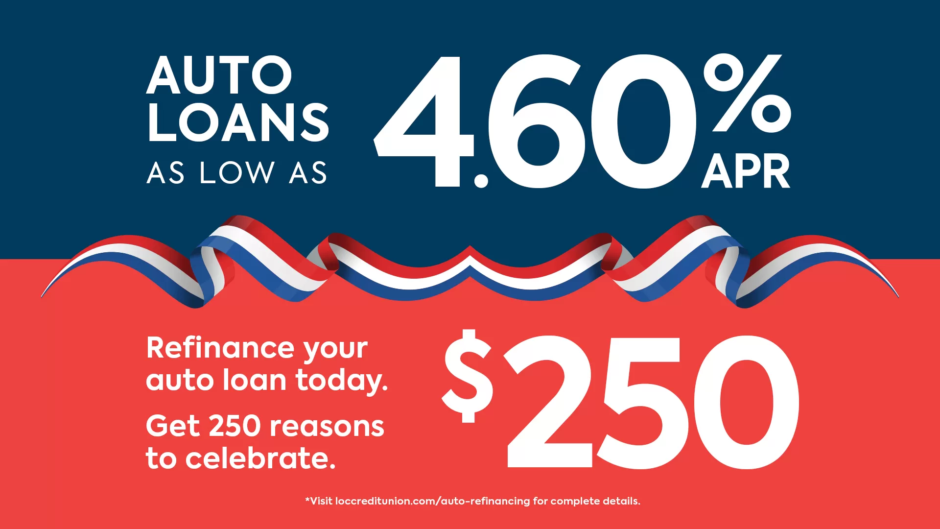 250 cash back when you refinance your auto loan with LOC